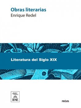 Obras literarias, Enrique Redel y Aguilar