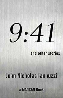 9:41, John Nicholas Iannuzzi