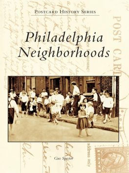 Philadelphia Neighborhoods, Gus Spector