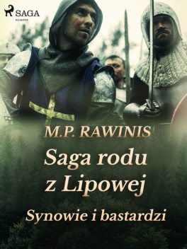 Saga rodu z Lipowej 4: Synowie i bastardzi, Marian Piotr Rawinis