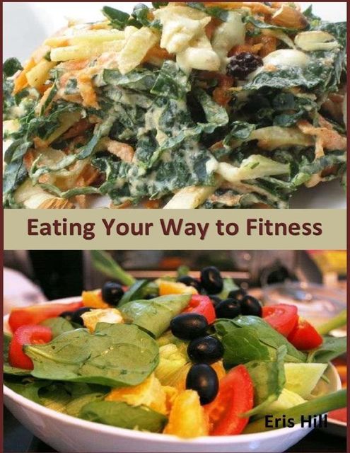 Eating Your Way to Fitness, Eris Hill