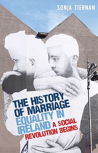 The history of marriage equality in Ireland, Sonja Tiernan