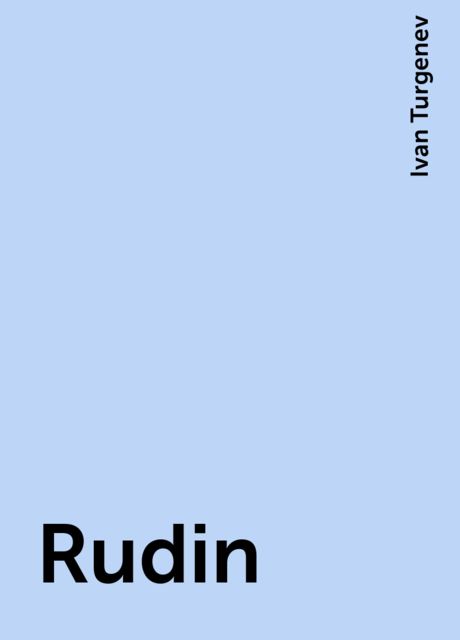 Rudin, Ivan Turgenev