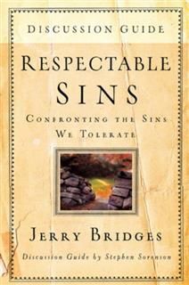 Respectable Sins Discussion Guide, Jerry Bridges