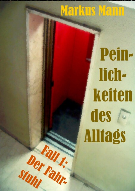 Peinlichkeiten des Alltags, Markus Mann