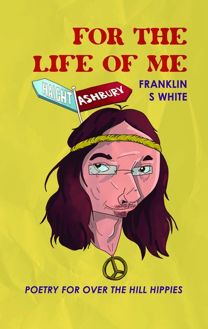 For the Life of Me, Franklin White