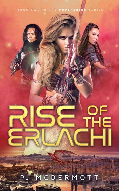 Rise of the Erlachi, PJ McDermott