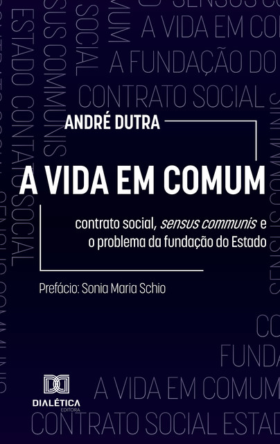 A Vida em Comum, André Dutra