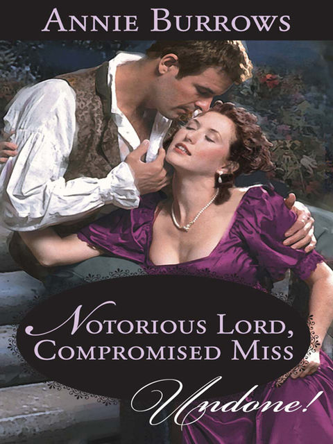 Notorious Lord, Compromised Miss, Annie Burrows