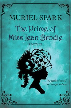 The Prime of Miss Jean Brodie, Muriel Spark