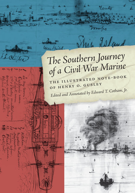 The Southern Journey of a Civil War Marine, Edward T. Cotham