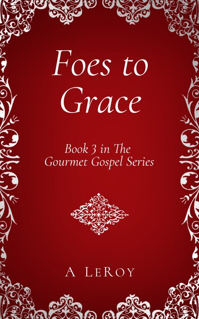 Foes to Grace, A LeRoy