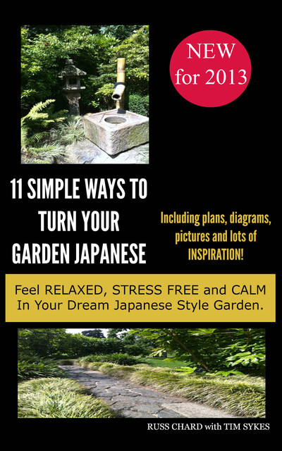 11 Simple Ways to Turn Your Japanese Garden, Russ Chard