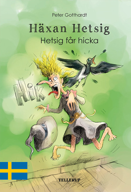 Häxan Hetsig #1: Hetsig får hicka, Peter Gotthardt