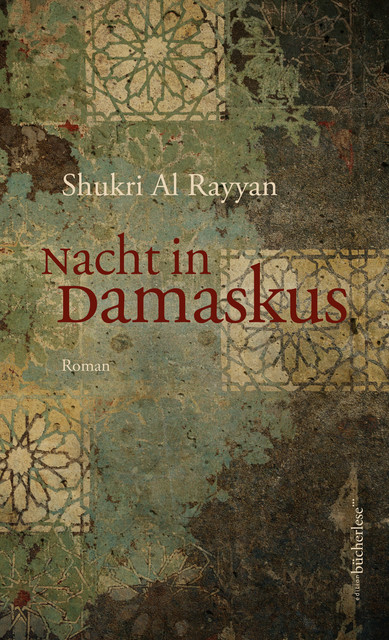 Nacht in Damaskus, Shukri al Rayyan
