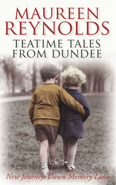 Teatime Tales From Dundee, Maureen Reynolds