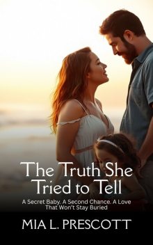 The Truth She Tried to Tell, Mia L. Prescott