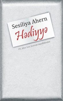 Hədiyyə, Seselia Ahern