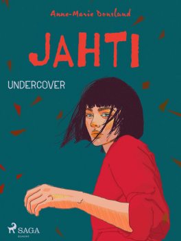 Jahti – Undercover, Anne-Marie Donslund