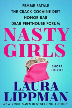 Nasty Girls, Laura Lippman