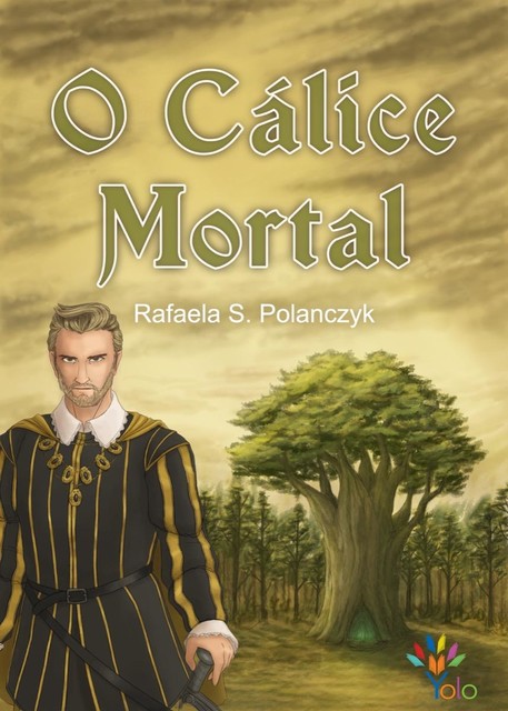 O Cálice Mortal, Rafaela S. Polanczyk