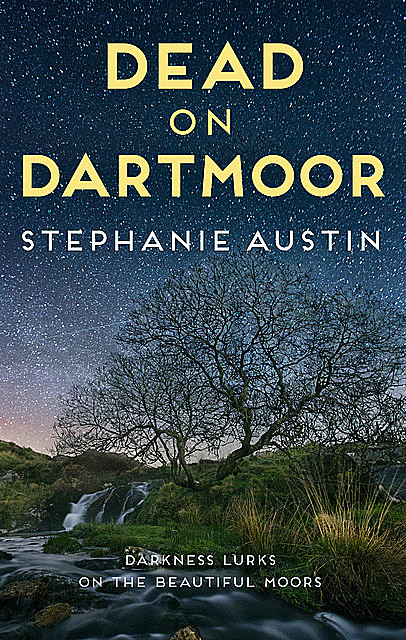 Dead on Dartmoor, Stephanie Austin