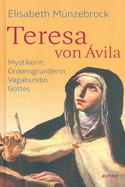 Teresa von Ávila, Elisabeth Münzebrock