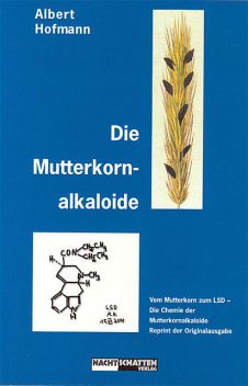 Die Mutterkornalkaloide, Albert Hofmann