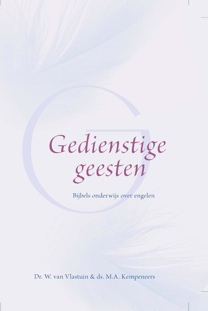 Gedienstige geesten, W. van Vlastuin, M.A. Kempeneers