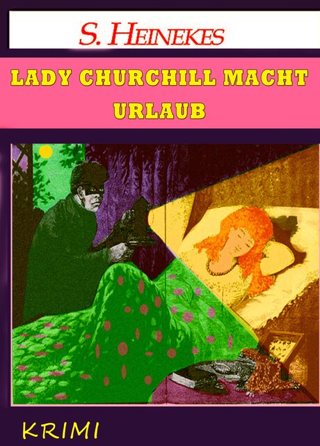 Lady Churchill macht Urlaub, Sebastian Heinekes