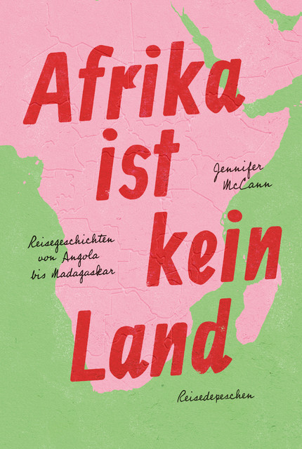 Afrika ist kein Land, Jennifer McCann