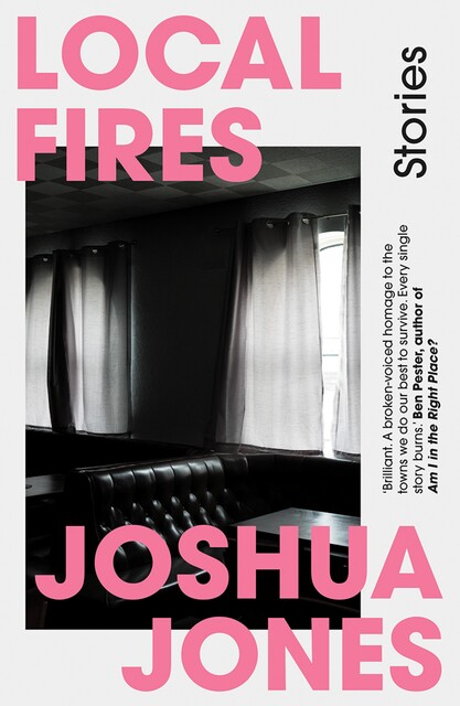 Local Fires, Joshua Jones