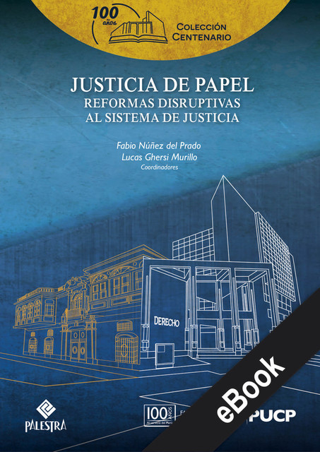 Justicia de papel, Fabio Núñez del Prado