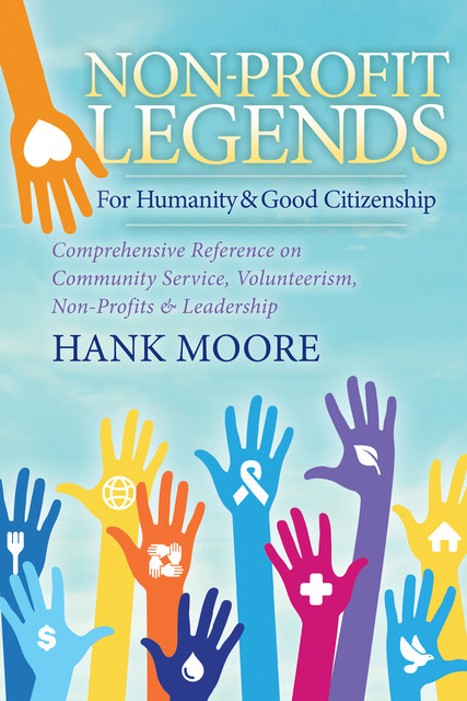 Non-Profit Legends for Humanity & Good Citizenship, Hank Moore