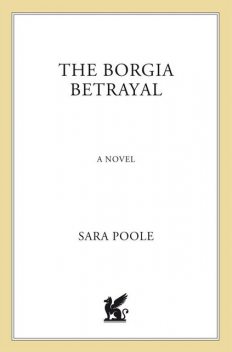 The Borgia Betrayal, Sara Poole