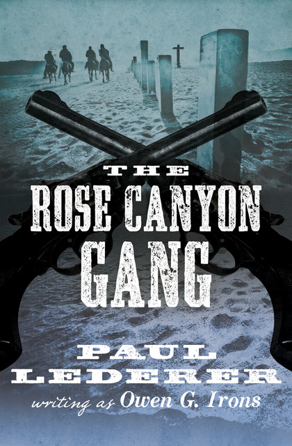 The Rose Canyon Gang, Paul Lederer