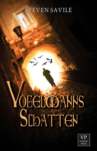 Vogelmanns Schatten, Steven Savile