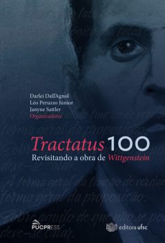 Tractatus 100, Janyne Sattler, Léo Peruzzo Júnior, Darlei Dall'Agnol