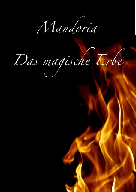 Mandoria – Das magische Erbe, Maria Meyer