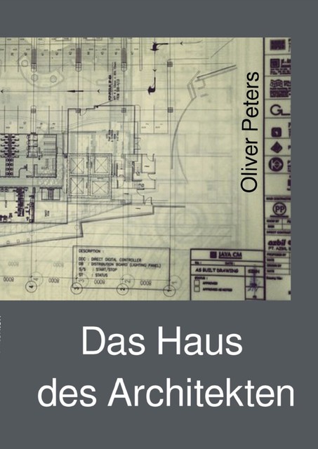 Das Haus des Architekten, Oliver Peters