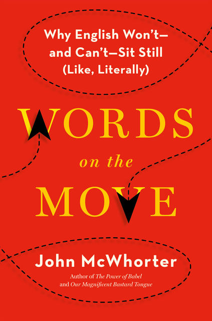 Words on the Move, John McWhorter