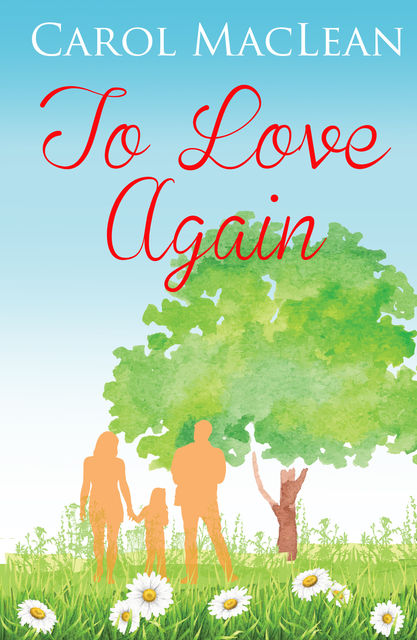 To Love Again, Carol MacLean