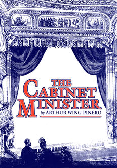 The Cabinet Minister, Arthur Wing Pinero