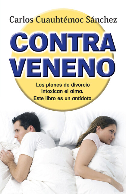 Contraveneno, Carlos Cuauhtémoc Sánchez
