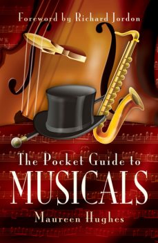 The Pocket Guide to Musicals, Kieran Hughes