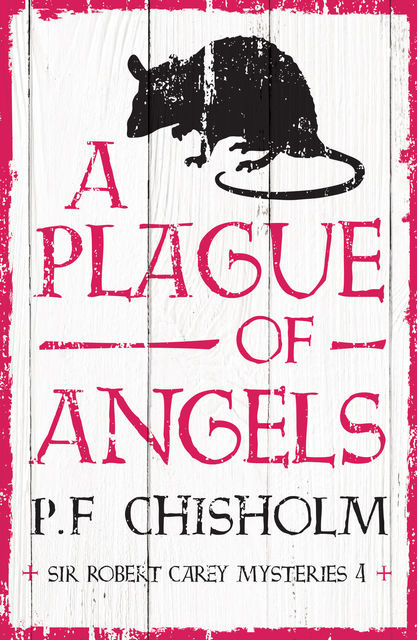A Plague of Angels, P.F.Chisholm