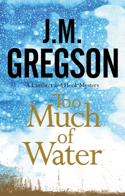 Too Much of Water, J.M. Gregson