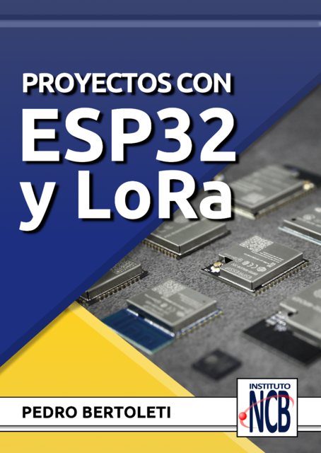 Proyectos com ESP32 y LoRa, Pedro Bertoleti