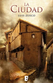 La ciudad, Luis Zueco
