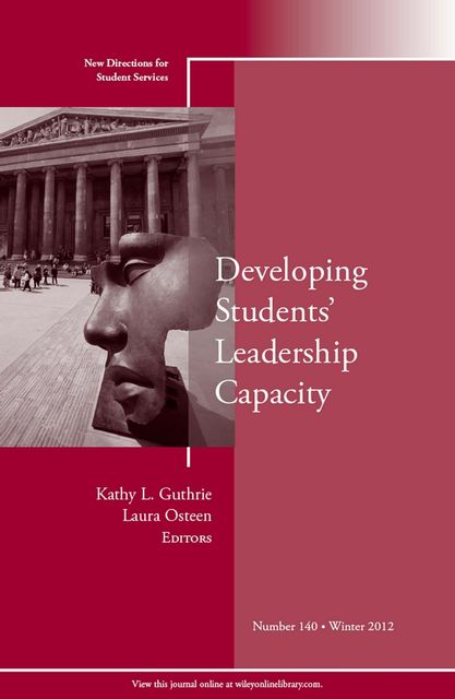 Developing Students' Leadership Capacity, Kathy L.Guthrie